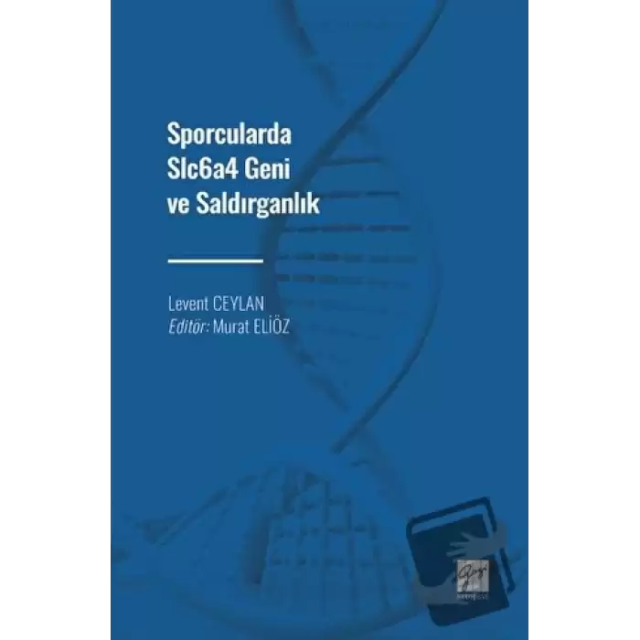 Sporcularda Slc6a4 Geni ve Saldırganlık