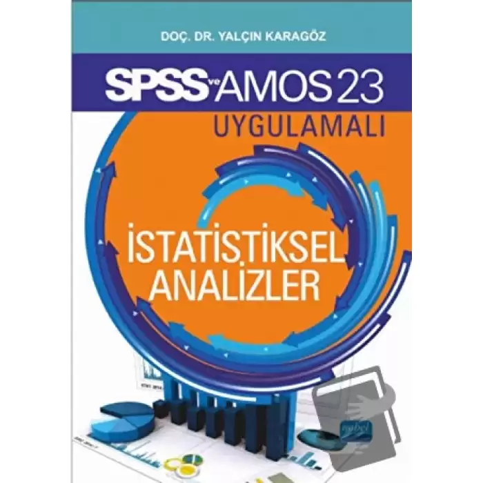 SPSS - AMOS - META Uygulamalı İstatistiksel Analizler