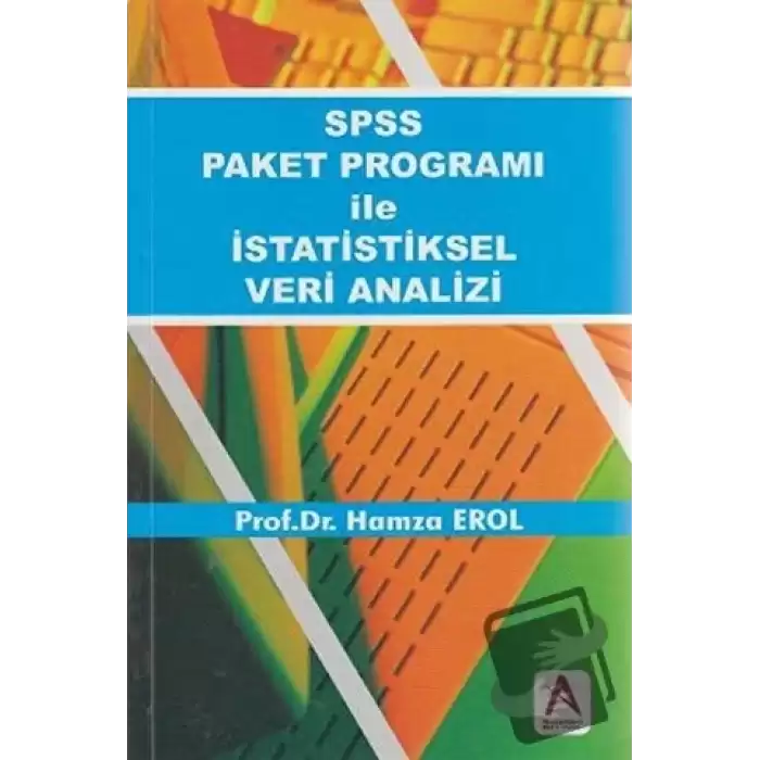 SPSS Paket Programı ile İstatistiksel Veri Analizi