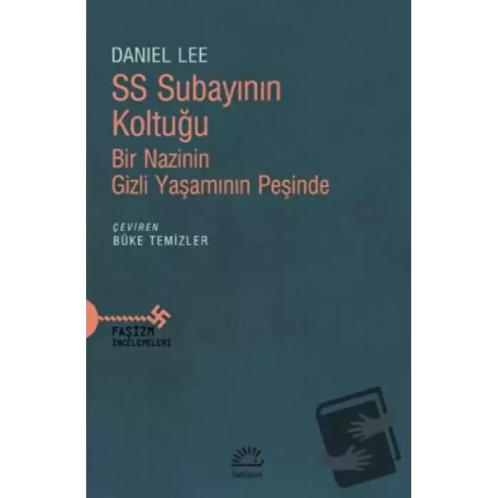 SS Subayının Koltuğu - Bir Nazinin Gizli Yaşamının Peşinde