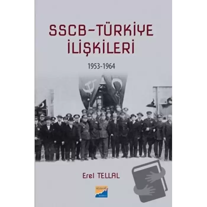 SSCB Türkiye İlişkileri 1953-1964