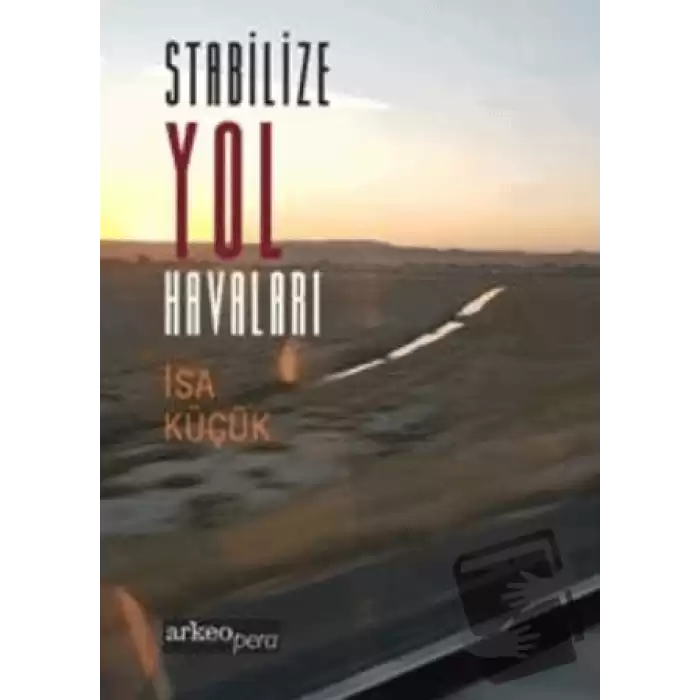 Stabilize Yol Havaları