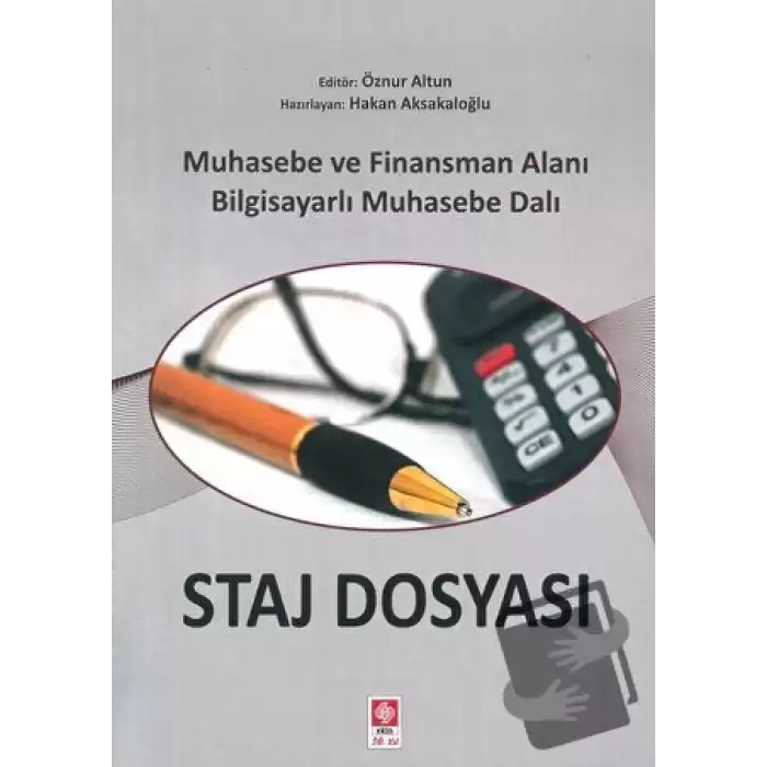 Staj Dosyası Muhasebe ve Finansman Alanı Bilgisayarlı Muhasebe Dalı