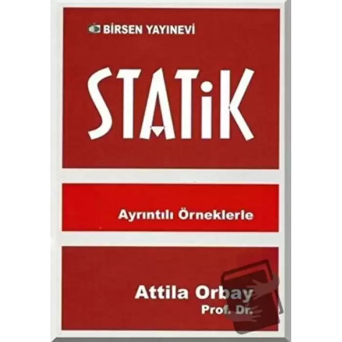 Statik - Ayrıntılı Örneklerle