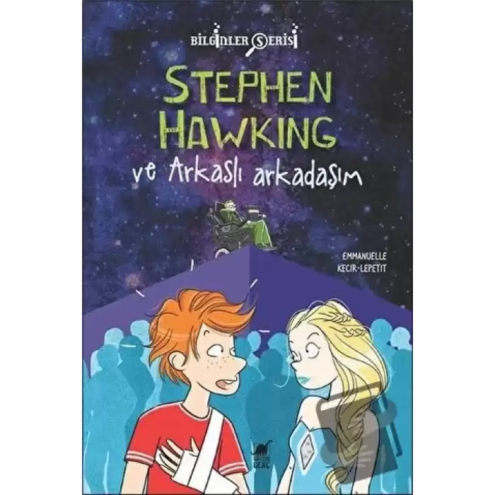 Stephen Hawking ve Arkaslı Arkadaşım