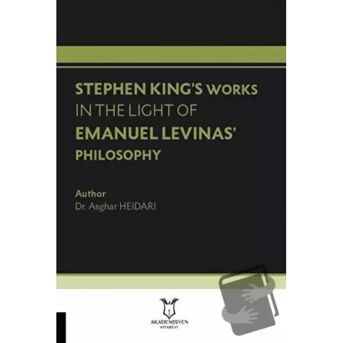 Stephen King’s Works In The Light Of Emanuel Levinas’ Philosophy