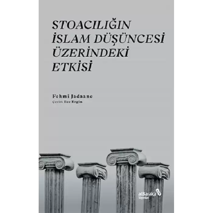 Stoacılığın İslam Düşüncesi Üzerindeki Etkisi