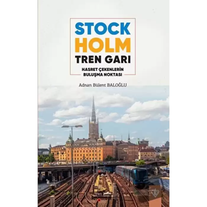 Stockholm Tren Garı Hasret Çekenlerin Buluşma Noktası