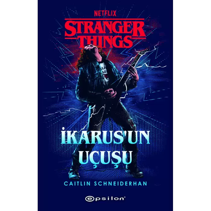 Stranger Things : İkarus’un Uçuşu