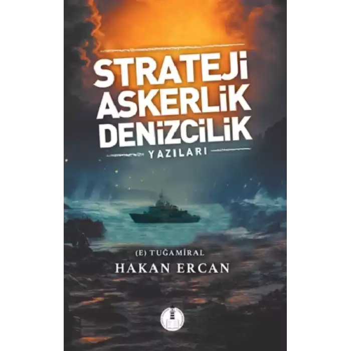 Strateji, Askerlik, Denizcilik Yazıları