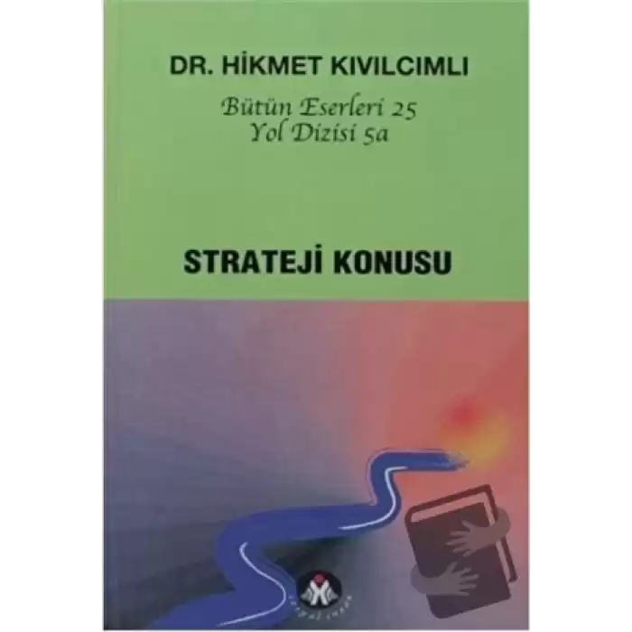 Strateji Konusu - Yol Dizisi 5a