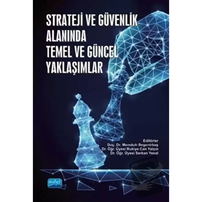 Strateji ve Güvenlik Alanında Temel ve Güncel Yaklaşımlar