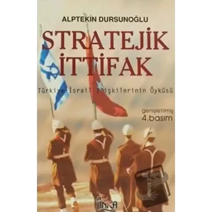 Stratejik İttifak Türkiye İsrail İlişkilerinin Öyküsü