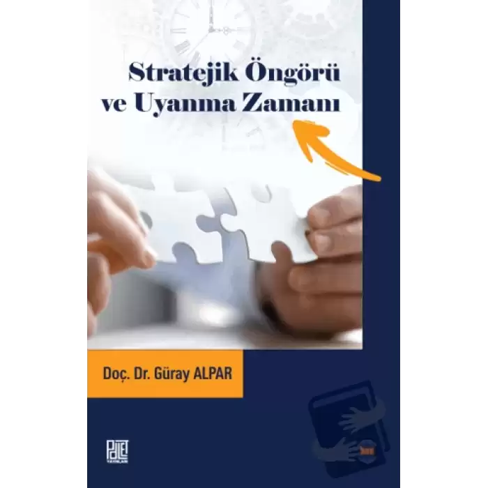 Stratejik Öngörü ve Uyanma Zamanı