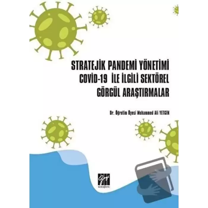 Stratejik Pandemi Yönetimi Covid-19 ile İlgili Sektörel Görgül Araştırmalar