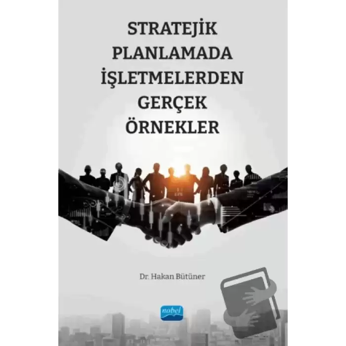 Stratejik Planlamada İşletmelerden Gerçek Örnekler