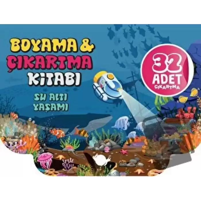 Su Altı Yaşamı Boyama Ve Çıkartma Kitabı