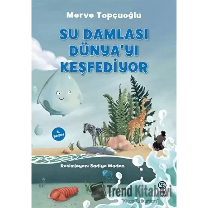 Su Damlası Dünya’yı Keşfediyor