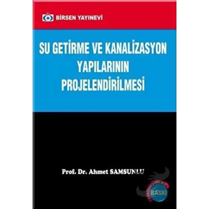 Su Getirme ve Kanalizasyon Yapılarının Projelendirilmesi