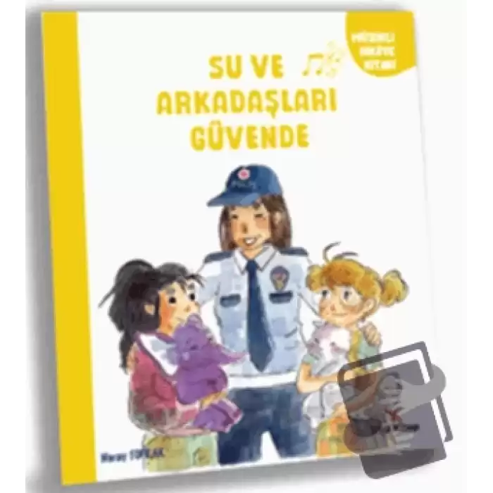 Su ve Arkadaşları Güvende