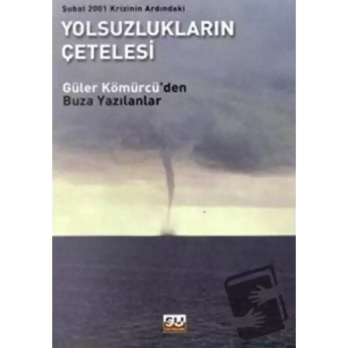 Şubat 2001 Krizinin Ardındaki Yolsuzlukların Çetelesi