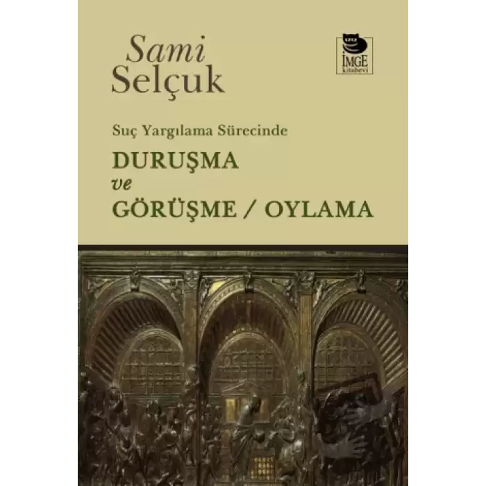 Suç Yargılama Sürecinde Duruşma ve Görüşme - Oylama