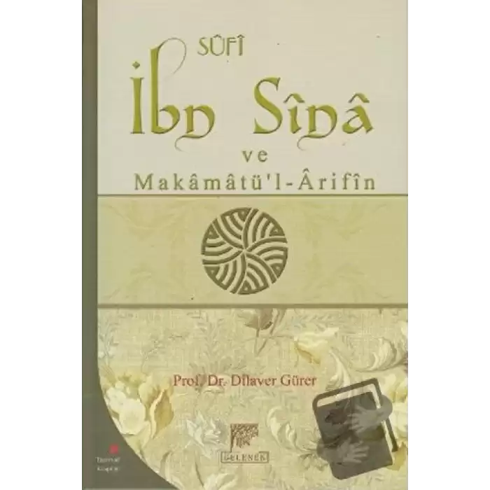 Sufi İbn Sina ve Makamatü’l-Arifin