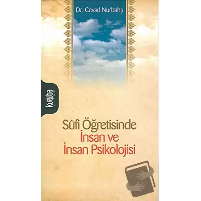 Sufi Öğretisinde İnsan ve İnsan Psikolojisi