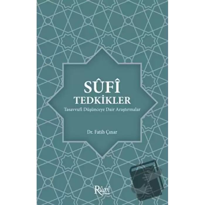 Sufi Tedkikler Tasavvufi Düşünceye Dair Araştırmalar