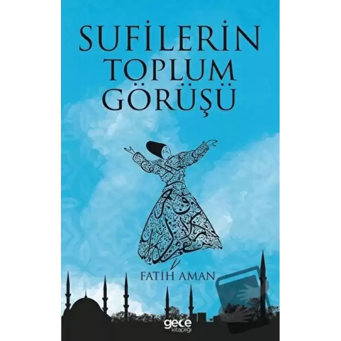 Sufilerin Toplum Görüşü