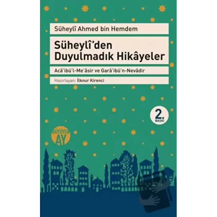 Süheyli’den Duyulmadık Hikayeler