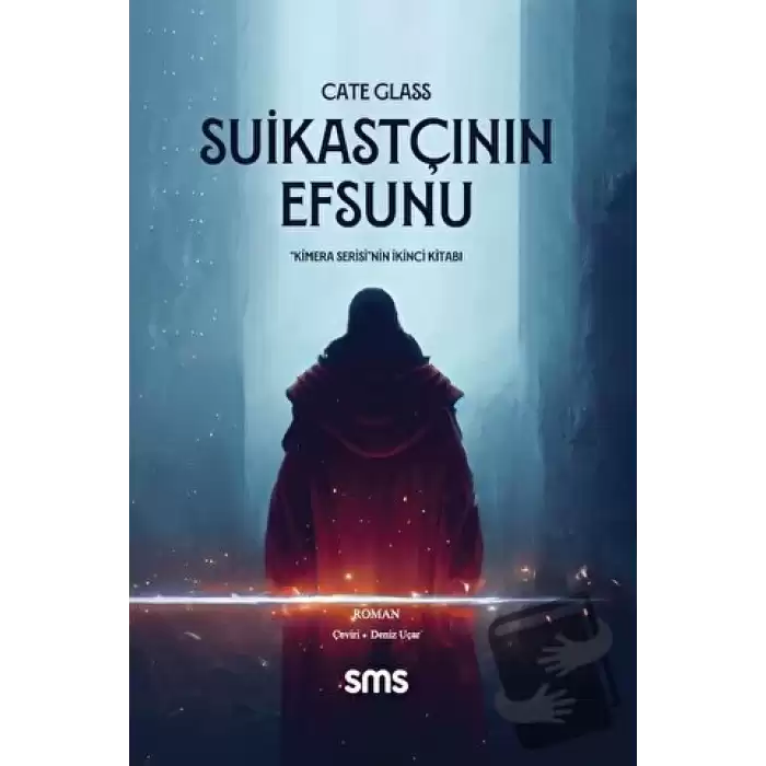 Suikastçının Efsunu - Kimera Serisi - İkinci Kitap