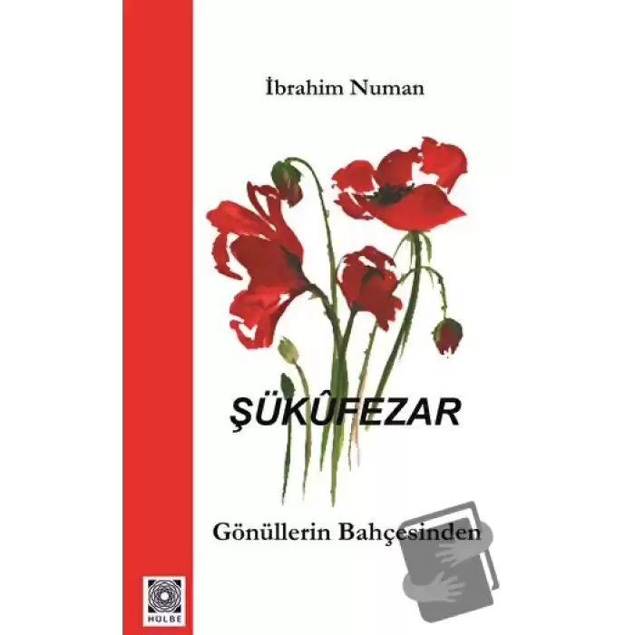 Şükufezar - Gönüllerin Bahçesinden