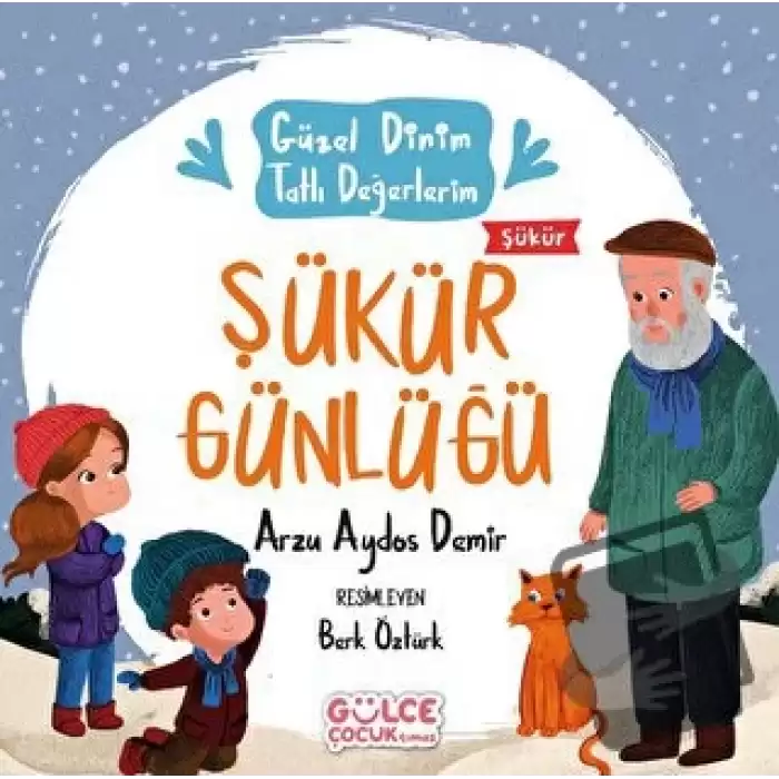 Şükür Günlüğü - Güzel Dinim Tatlı Değerlerim