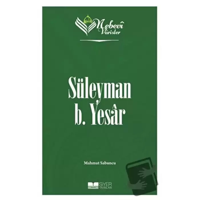 Süleyman B. Yesar - Nebevi Varisler 12