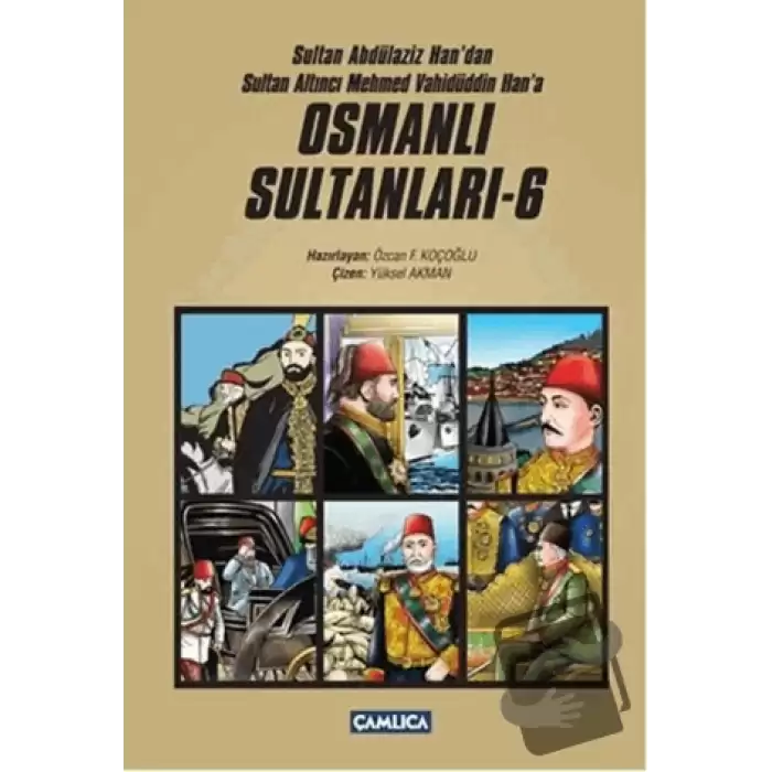 Sultan Abdülaziz Handan Sultan Altıncı Mehmed Vahüdüddin Hana Osmanlı Sultanları - 6 (6 Kitap Set)