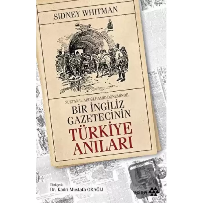 Sultan Abdülhamid Döneminde Bir İngiliz Gazetecinin Türkiye Anıları