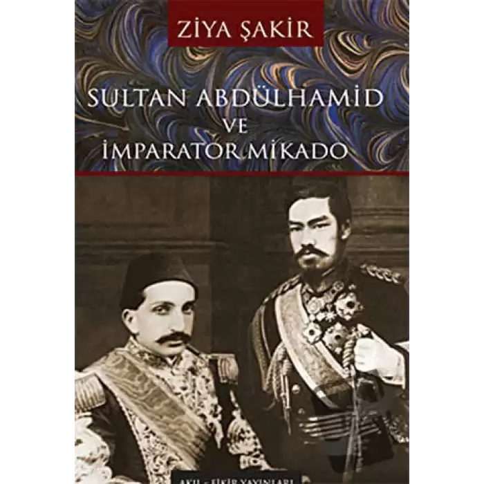 Sultan Abdülhamid ve İmparator Mikado