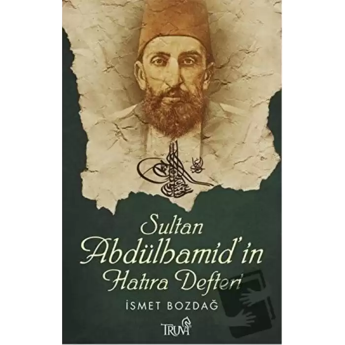 Sultan Abdülhamid’in Hatıra Defteri