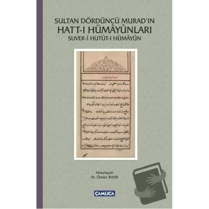 Sultan Dördüncü Muradın Hatt-ı Hümayunları