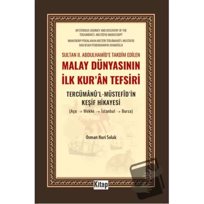 Sultan II. Abdulhamide Takdim Edilen Malay Dünyasının İlk Kuran Tefsiri