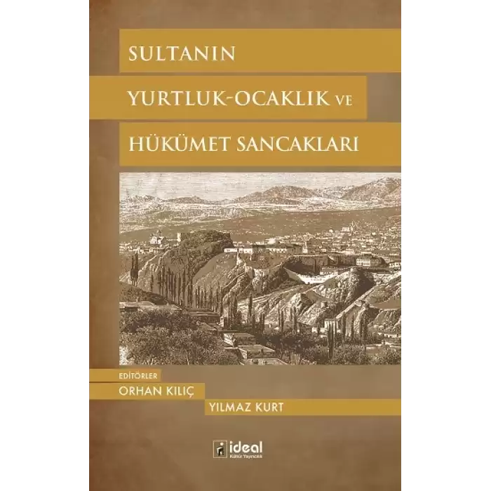 Sultanın Yurtluk - Ocaklık ve Hükümet Sancakları