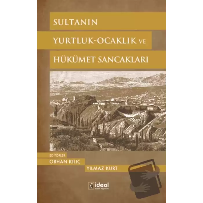 Sultanın Yurtluk - Ocaklık ve Hükümet Sancakları