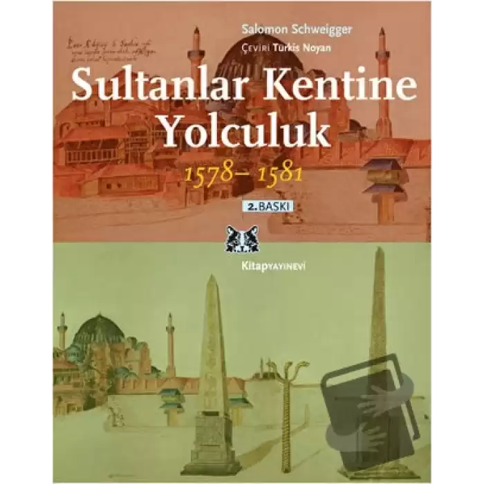 Sultanlar Kentine Yolculuk 1578-1581