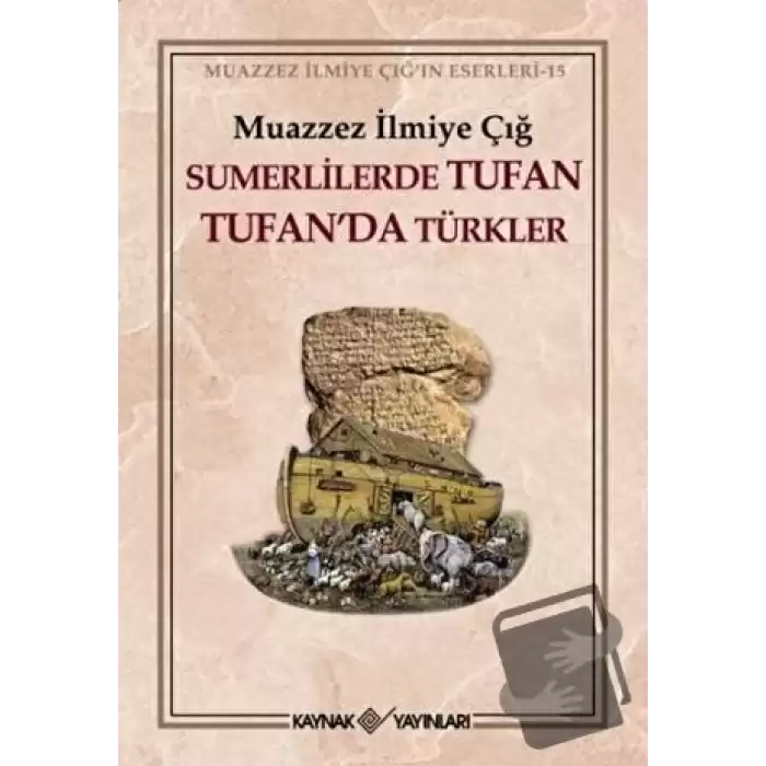 Sumerlilerde Tufan Tufan’da Türkler