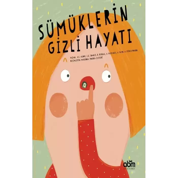 Sümüklerin Gizli Hayatı