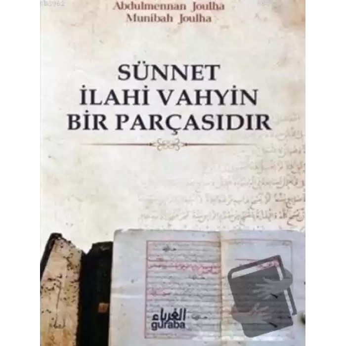 Sünnet İlahi Vahyin Bir Parçasıdır