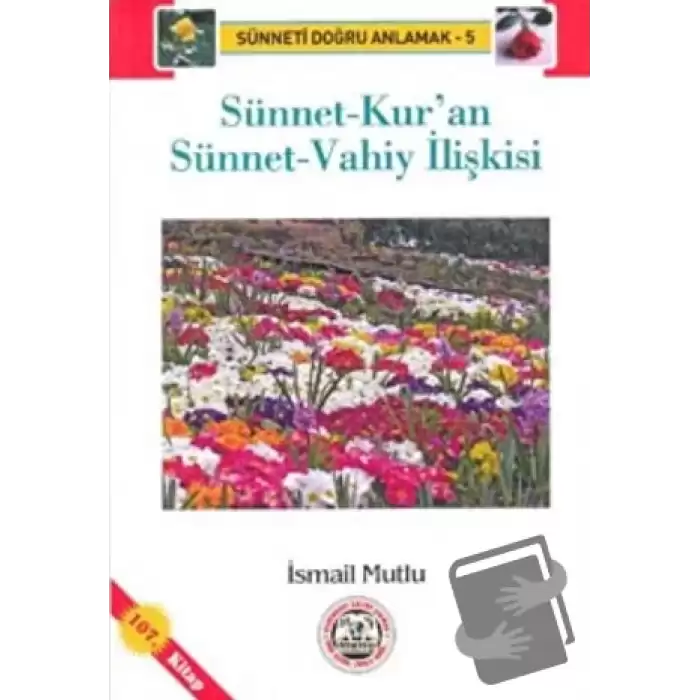 Sünnet-Kuran Sünnet-Vahiy İlişkisi