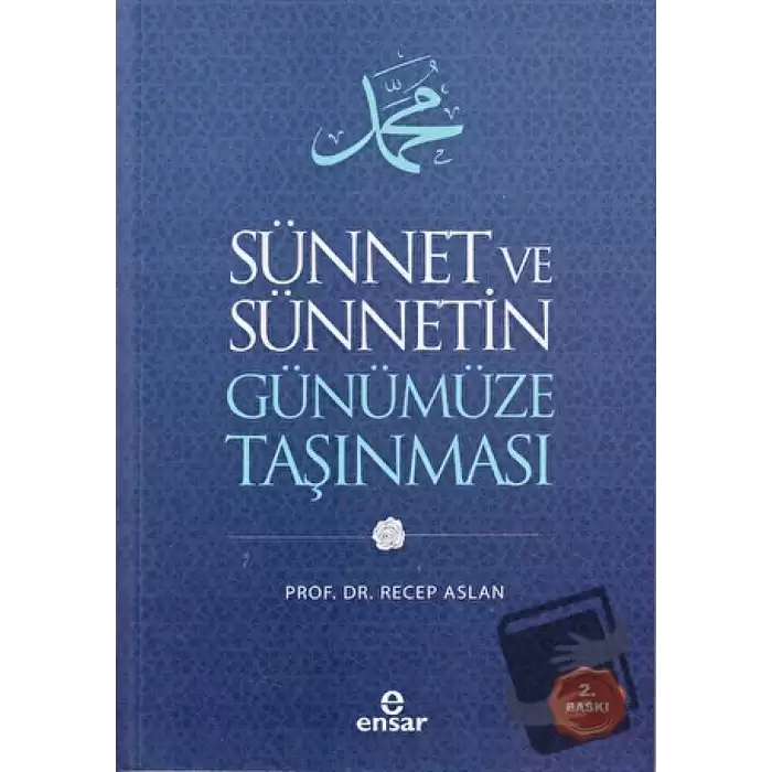 Sünnet ve Sünnetin Günümüze Taşınması