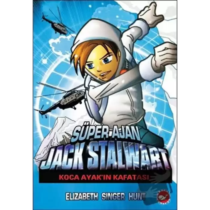 Süper Ajan Jack Stalwart - 13 : Koca Ayakın Kafatası